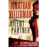 Silent Partner: The Graphic Novel by Kellerman, Jonathan; Parks, Ande; Gaydos, Michael, 9780440423638