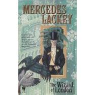 The Wizard of London by Lackey, Mercedes, 9780756403638