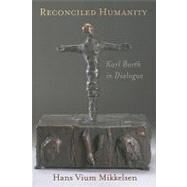 Reconciled Humanity by Mikkelsen, Hans Vium, 9780802863638