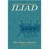 Selections from Homer's Iliad by Benner, Allen Rogers, 9780806133638
