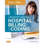 Understanding Hospital Billing and Coding by Ferenc, Debra P., 9781455723638