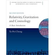 Relativity, Gravitation and Cosmology A Basic Introduction by Cheng, Ta-Pei, 9780199573639