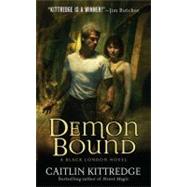 Demon Bound by Kittredge, Caitlin, 9780312943639