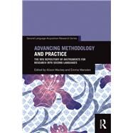 Advancing Methodology and Practice: The IRIS Repository of Instruments for Research into Second Languages by Mackey; Alison, 9780415833639