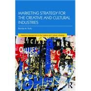Marketing Strategy for Creative and Cultural Industries by Kolb; Bonita, 9781138913639