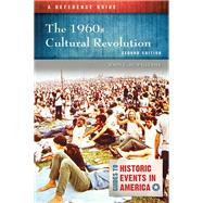 The 1960s Cultural Revolution by McWilliams, John, 9781440863639