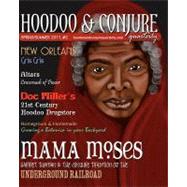 Hoodoo and Conjure Quarterly, Volume 1, Issue 2 : A Journal of New Orleans Voodoo, Hoodoo, Southern Folk Magic and Folklore by Alvarado, Denise; Leitch, Aaron; Marino, Sharon; Morrison, Dorothy; Mraz, Koz, 9781466223639
