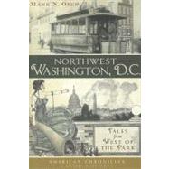 Northwest Washington, D.C. by Ozer, Mark N., 9781609493639