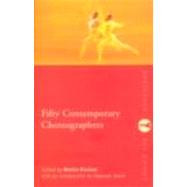 Fifty Contemporary Choreographers by Bremser; Martha, 9780415103640