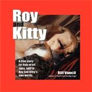 Roy and Kitty by Vancil, Bill, 9780578013640