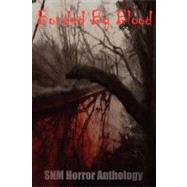 Bonded by Blood: Snm Horror Anthology by Marshall, Steven, 9780615253640