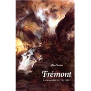 Fremont by Nevins, Allan, 9780803283640