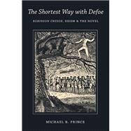 The Shortest Way With Defoe by Prince, Michael B., 9780813943640