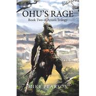 Ohu’s Rage by Pearson, Mike, 9781984503640