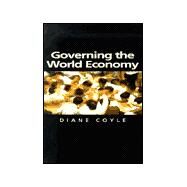 Governing the World Economy by Coyle, Diane, 9780745623641