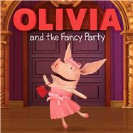 Olivia and the Fancy Party by Evans, Cordelia; Johnson, Shane L., 9781481403641