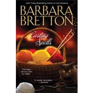 Casting Spells by Bretton, Barbara, 9780425223642