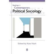 Readings in Contemporary Political Sociology by Nash, Kate, 9780631213642