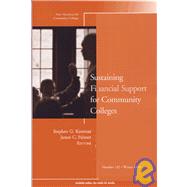 Sustaining Financial Support for Community Colleges New Directions for Community Colleges, Number 132 by Katsinas, Stephen G.; Palmer, James C., 9780787983642