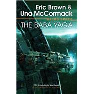 The Baba Yaga by McCormack, Una; Brown, Eric, 9781781083642