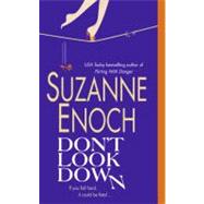 DONT LOOK DOWN              MM by ENOCH SUZANNE, 9780060593643