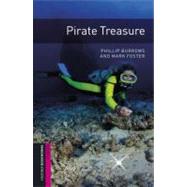 Oxford Bookworms Library: Pirate Treasure Starter: 250-Word Vocabulary by Burrows, Phillip; Foster, Mark, 9780194793643