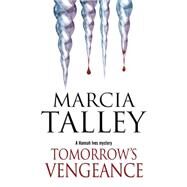 Tomorrow's Vengeance by Talley, Marcia, 9780727883643