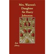 Mrs. Warren's Daughter by Johnston, Harry Hamilton, 9781406853643
