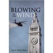 Blowing in the Wind by Hahn, Joyce Webb, 9781491763643