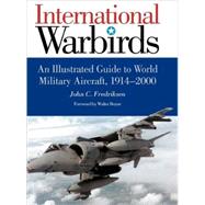 International Warbirds by Fredriksen, John C.; Boyne, Walter, 9781576073643