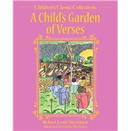 A Child's Garden of Verses by Stevenson, Robert Louis; Robinson, Charles, 9781631583643