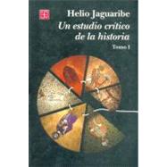 Un estudio crtico de la historia I by Jaguaribe, Helio, 9789681663643