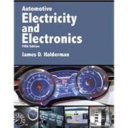 Automotive Electricity and Electronics by Halderman, James D., 9780134073644
