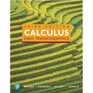 Calculus Early Transcendentals by Briggs, William L.; Cochran, Lyle; Gillett, Bernard; Schulz, Eric, 9780134763644
