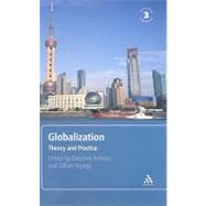 Globalization, 3rd edition Theory and Practice by Kofman, Eleonore; Youngs, Gillian, 9780826493644