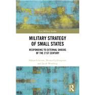 Security Strategies of Small States: Continuity and change by Edstrm; Hskan, 9781138483644