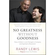 No Greatness Without Goodness by Lewis, Randy, 9781414383644