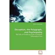 Deception, the Polygraph, and Psychopathy by Verschuere, Bruno, 9783639083644
