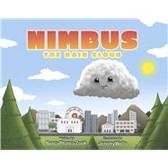 Nimbus the Rain Cloud by Phares-Zook, Nancy; Wells, Jeremy, 9798218103644
