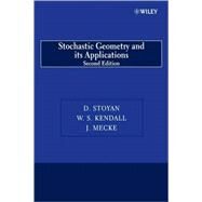 Stochastic Geometry and its Applications by Stoyan, Dietrich; Kendall, Wilfrid S., 9780470743645