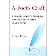 A Poet's Craft,Finch, Annie,9780472033645