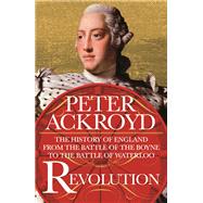 Revolution by Ackroyd, Peter, 9781250003645