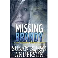 Missing Brandy by Anderson, Susan Russo, 9781507813645