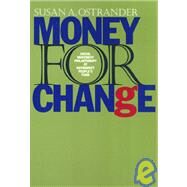 Money for Change by Ostrander, Susan A., 9781566393645