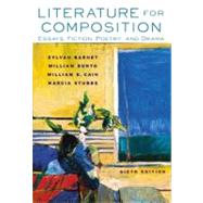 Literature for Composition: Essays, Fiction, Poetry, and Drama by Barnet, Sylvan; Burto, William; Cain, William E.; Stubbs, Marcia, 9780321093646