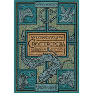 Pembrick's Creaturepedia by Peterson, Andrew, 9780525653646