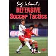 Sigi Schmid's Defensive Soccer Tactics DVD by Schmid, Siegfried, 9780736073646
