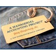 A Managerial Accounting Project: Gatsby Manufacturing, Inc. by Convery, Susan, 9780912503646