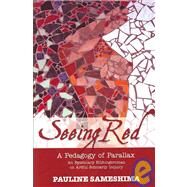 Seeing Red by Sameshima, Pauline, 9781934043646