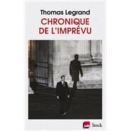Chronique de l'imprvu by Thomas Legrand, 9782234083646